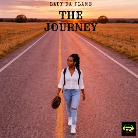 Lady Da Flame's "The Journey" EP is a spiritually ground project with three songs.